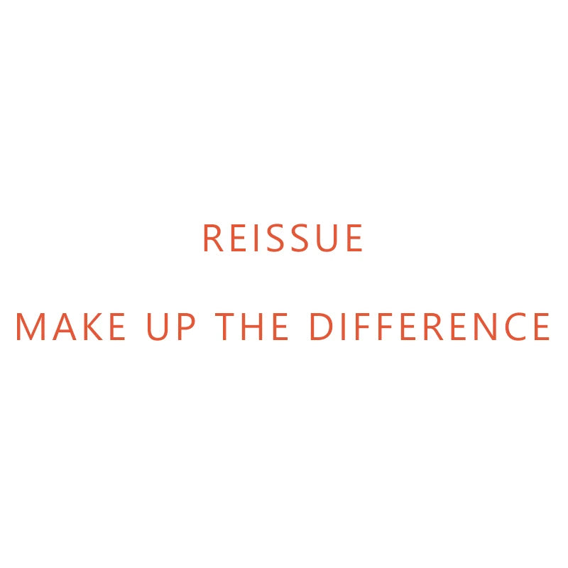 reissue Make up the difference